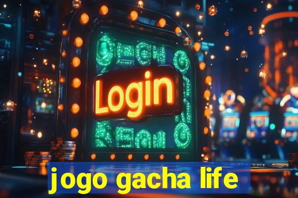 jogo gacha life